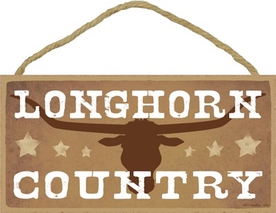 Longhorn Country 5" x 10" wood plaque, sign - Simple Signs 13204