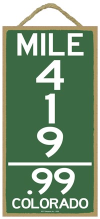 Mile 419.99 Colorado mile marker sign 5" x 10" wood plaque, sign - Simple Signs 13826