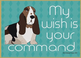 My wish is your command - basset hound wood fridge magnets from Blackwater … 83387