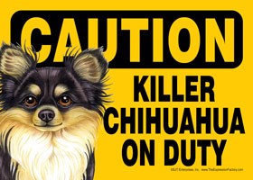 Caution - Chihauhau - Killer Chihuahua on duty (Long haired black and tan v… 59315