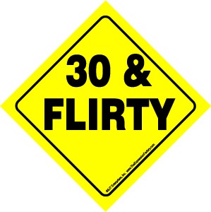 30 & flirty Auto Attitudes Car Signs with suction cup 23186