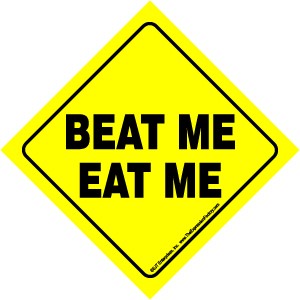 Beat me, eat me Auto Attitudes Car Signs with suction cup 23265