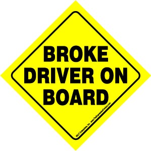 Broke driver on board Auto Attitudes Car Signs with suction cup 23280
