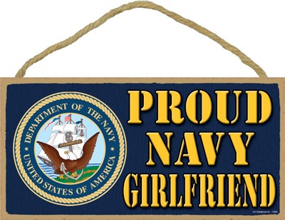 Military - Proud Navy Girlfriend Wood Plaque Sign 13284