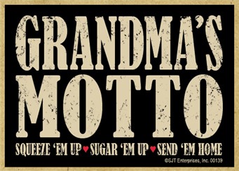 Grandma's motto (squeeze 'em up, sugar 'em up, send 'em home) NEW wood frid… 00139