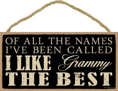 Grandma & Grandpa signs -  Of all the names I've been called I like Grammy ... 94426