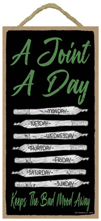 A joint a day keeps the bad mood away 5" x 10" wood plaque/sign weed, gra... 95018