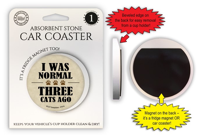 I was normal three cats ago / 1-pk car coaster with magnet 37014