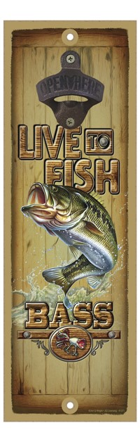 Live to fish  Bass bottle opener wood plaque / sign 41371
