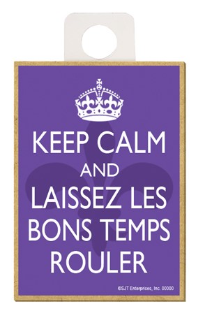 "Keep calm and laissez les bons temps rouler", purple background 09137
