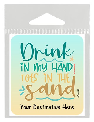 Drink in my hand toes in the sand SS00049